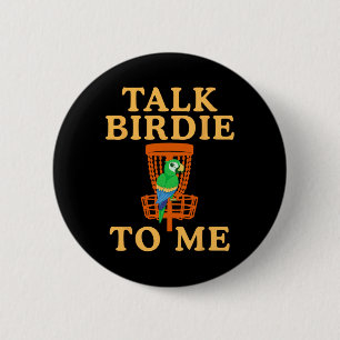 Badge Rond 5 Cm Parle Oiseau à Moi Disc Golf Drôle Graphique Perro