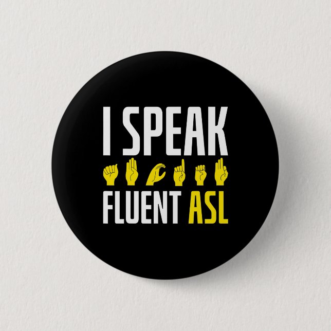 Badge Rond 5 Cm Parler Fluent Asl Fun Deaf (Devant)