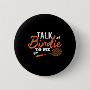 Badge Rond 5 Cm Parler Oiseau À Moi Navette Raquette Badminton 