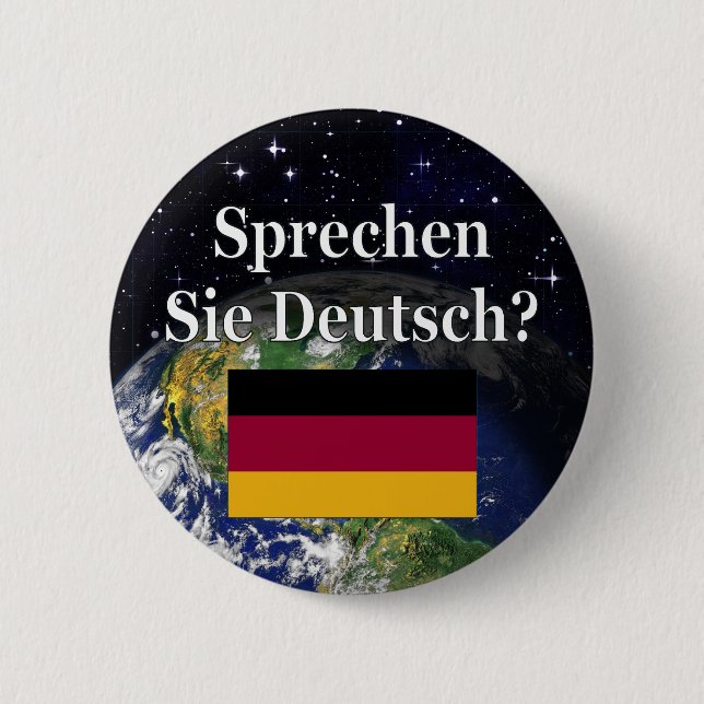 Badge Rond 5 Cm Parles-tu allemand ? en allemand. Drapeau et Terre (Devant)