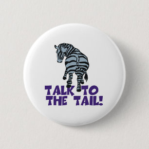 Badge Rond 5 Cm Parlez à Tail Zebra