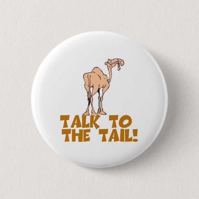 Badge Rond 5 Cm Parlez au Tail Camel (Devant)
