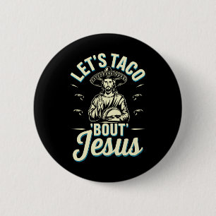 Badge Rond 5 Cm Parlons tacos de Jésus