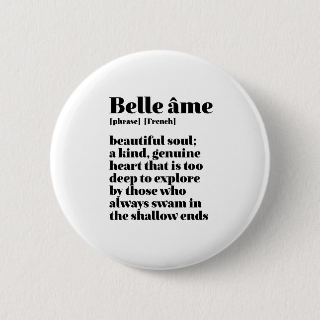 Badge Rond 5 Cm Parole Française Inspirante Belle Soul Belle Ame (Devant)
