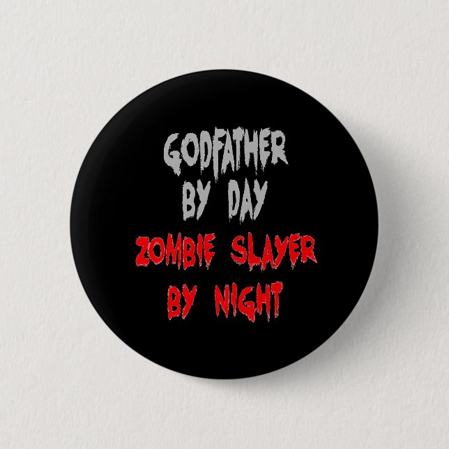 Badge Rond 5 Cm Parrain de Zombie Slayer (Devant)