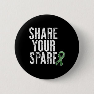 Badge Rond 5 Cm Partagez votre rein de rechange Orgue Donateur Ren