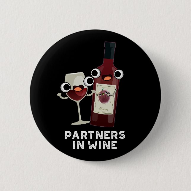 Badge Rond 5 Cm Partenaires Dans Le Vin Drôle Boire Pun Dark BG (Devant)