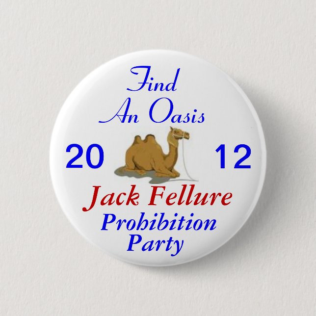 Badge Rond 5 Cm Partie d'interdiction de Jack Fellure 2012 (Devant)