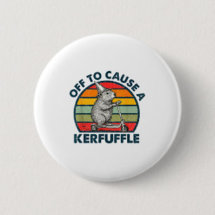 Badge Rond 5 Cm Partir pour causer une agitation drôle Groundhog à