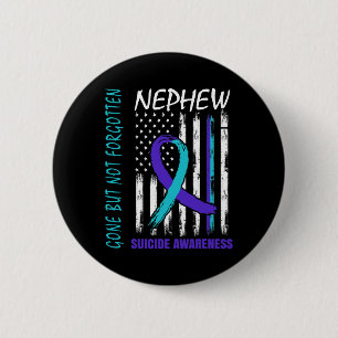 Badge Rond 5 Cm Partis Mais Pas Oublié Nephew Suicide Sensibilisat