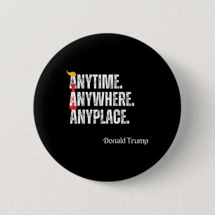 Badge Rond 5 Cm Partout où Donald Trump 2024 Citation