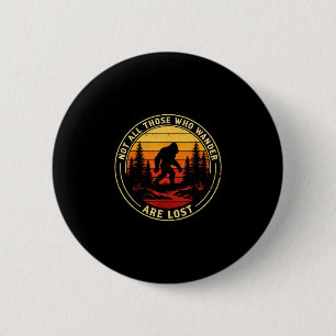 Badge Rond 5 Cm Pas ceux qui errent sont perdus bigfoot vintage