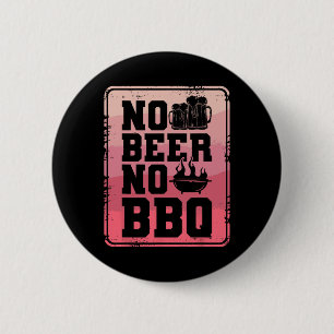 Badge Rond 5 Cm Pas de bière Pas de barbecue Grill Grill Cuisinier
