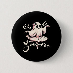 Badge Rond 5 Cm Pas De Boo-rée Danse De Ballet Professeur De Danse