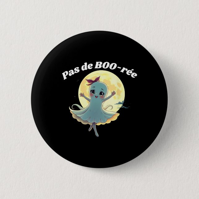 Badge Rond 5 Cm Pas De Boo-rée Funny Ballet Ghost Halloween Danse (Devant)