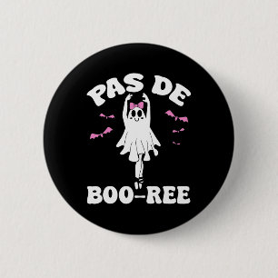 Badge Rond 5 Cm Pas De Boo-ree Funny Ballet Ghosts Halloween Danse