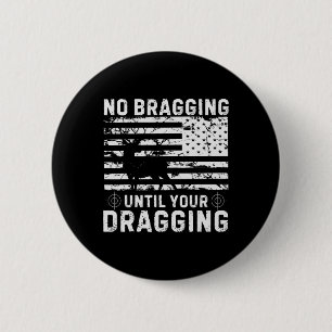 Badge Rond 5 Cm Pas de braconnage jusqu'à votre traînage Camouflag