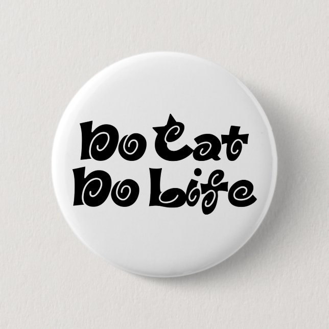 Badge Rond 5 Cm Pas de chats, pas de vie (Devant)