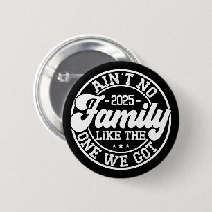 Badge Rond 5 Cm Pas de famille comme Humour Amusant Anniversaire C