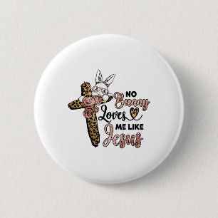 Badge Rond 5 Cm Pas de lapin ne m'aime comme Jésus Pâques Jour Léo