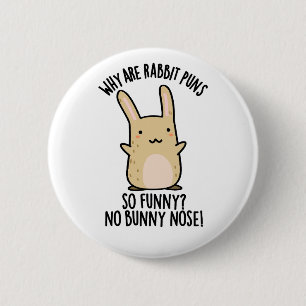 Badge Rond 5 Cm Pas de lapin Nez Drôle Lapin Puns