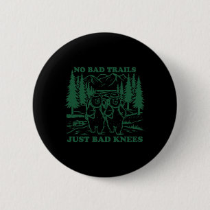 Badge Rond 5 Cm Pas de mauvais sentiers juste de mauvais genoux Fu