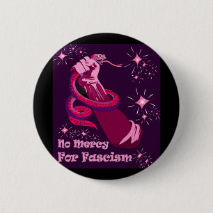 Badge Rond 5 Cm Pas de miséricorde pour le fascisme 2025 Girly Pop