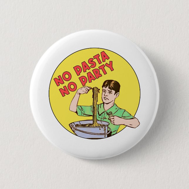 Badge Rond 5 Cm Pas de pâtes Pas de fête (Devant)