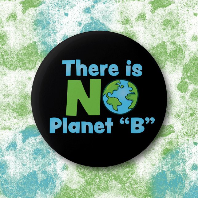 Badge Rond 5 Cm Pas de planète B Changement climatique (Créateur téléchargé)