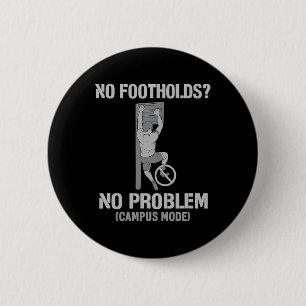Badge Rond 5 Cm Pas de prises, pas de problème Mode campus concept