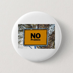 Badge Rond 5 Cm Pas de problème !