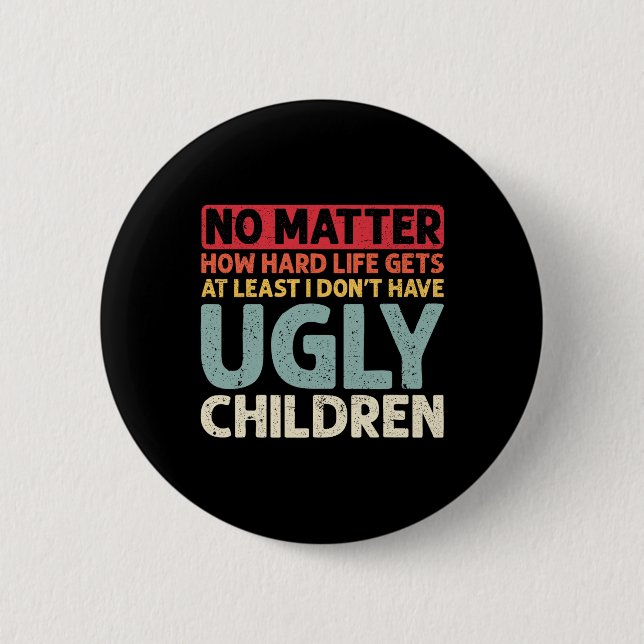 Badge Rond 5 Cm Pas De Problème Comment La Vie Difficile Obtient A (Devant)