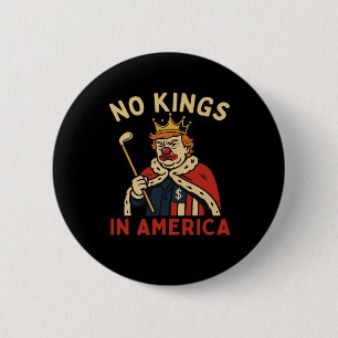 Badge Rond 5 Cm Pas de rois en Amérique Anti-Donald Pas de rois Jo