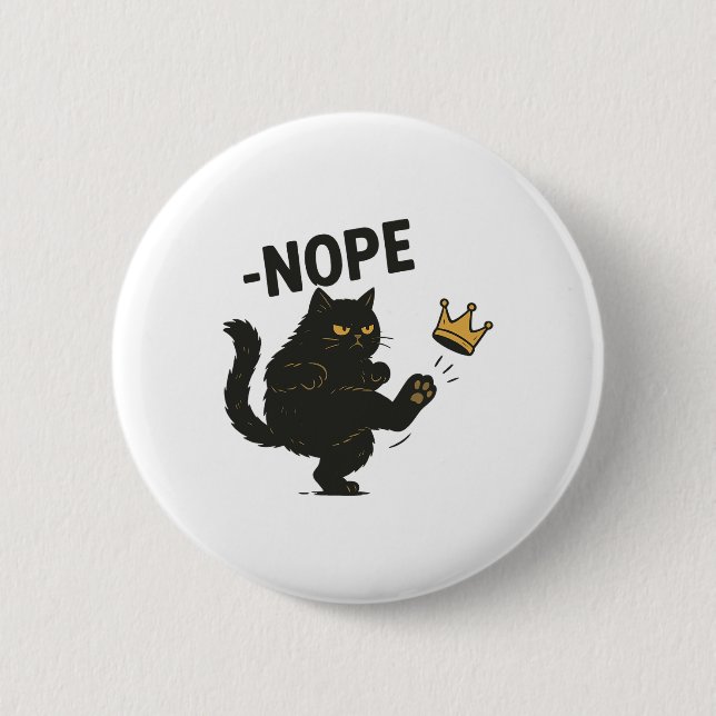 Badge Rond 5 Cm Pas De Rois En Amérique Chat Noir Drôle Chat Kicki (Devant)