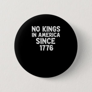 Badge Rond 5 Cm Pas de rois en Amérique depuis 1776 Démocrates Pat