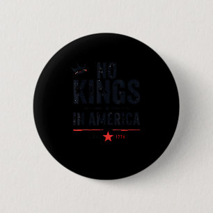 Badge Rond 5 Cm Pas de rois en Amérique depuis 1776 Look de style 