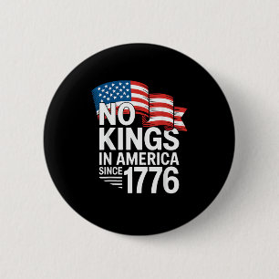 Badge Rond 5 Cm Pas de rois en Amérique depuis 1776 Protestation C