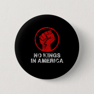 Badge Rond 5 Cm Pas de rois en Amérique depuis 1776 Résistez 8647