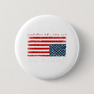 Badge Rond 5 Cm Pas De Rois En Amérique Distress Drapeau À L'Arriè