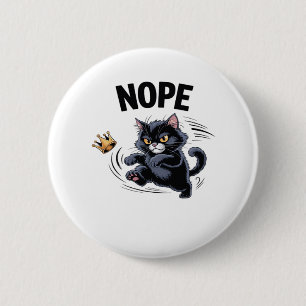 Badge Rond 5 Cm Pas de rois en Amérique Drôle de couronne de kick