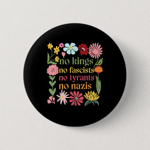 Badge Rond 5 Cm Pas de rois en Amérique Pas de fascistes Nous le p