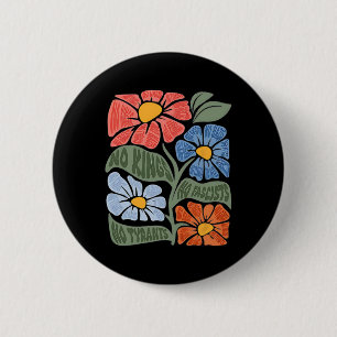 Badge Rond 5 Cm Pas de rois ni de fascistes ni de tyrans ni de naz