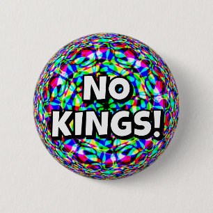Badge Rond 5 Cm PAS DE ROIS ! (vous pouvez modifier les mots)