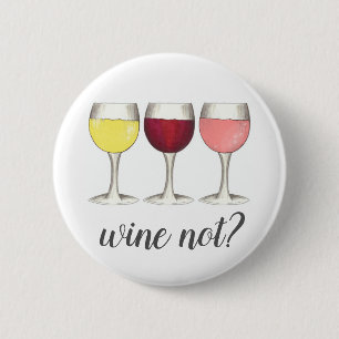 Badge Rond 5 Cm Pas de vin ? Rouge Blanc Rosé Verres Vin Louveur d