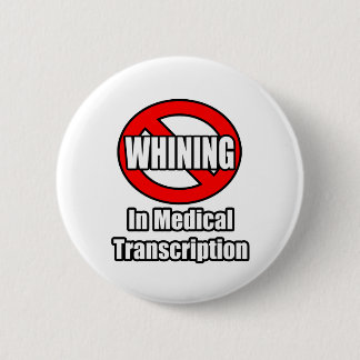 Badge Rond 5 Cm Pas De Whale Dans La Transcription Médicale