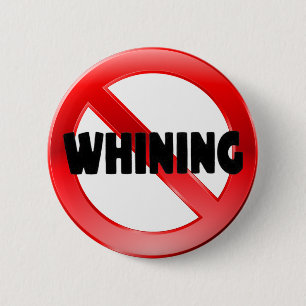 Badge Rond 5 Cm Pas de Whining
