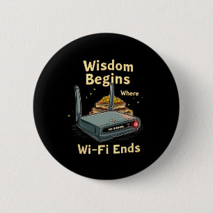 Badge Rond 5 Cm Pas de Wifi, lisez des livres à la place - Drôle d