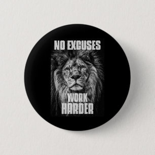 Badge Rond 5 Cm Pas d'excuses Travaillez plus dur Bodybuilding Gym