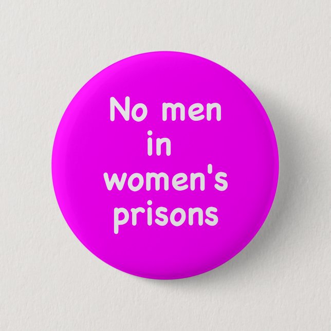 Badge Rond 5 Cm Pas d'hommes dans les prisons pour femmes (Devant)