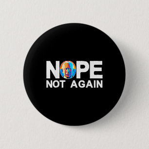 Badge Rond 5 Cm Pas encore drôle Biden Pro-trump